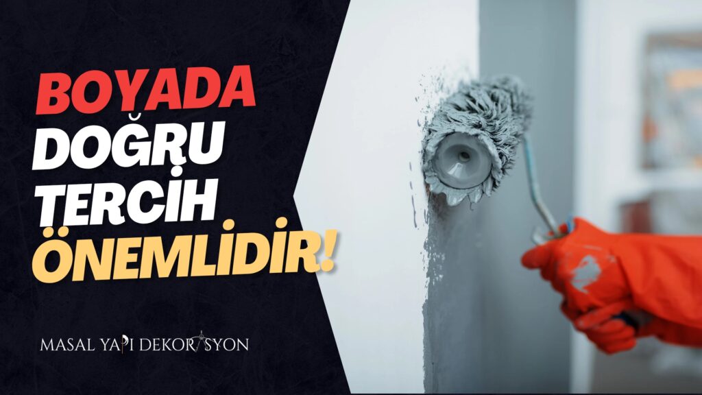 Ankara’da Boyacı Seçerken Dikkat Edilmesi Gerekenler